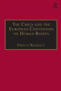 The Child and the European Convention on Human Rights / Edition 1