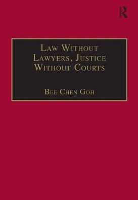 Law Without Lawyers, Justice Without Courts: On Traditional Chinese Mediation / Edition 1