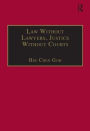 Law Without Lawyers, Justice Without Courts: On Traditional Chinese Mediation / Edition 1
