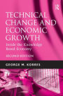 Technical Change and Economic Growth: Inside the Knowledge Based Economy