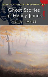 Title: Ghost Stories of Henry James, Author: Henry James