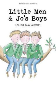 Title: Little Men & Jo's Boys, Author: Louisa May Alcott