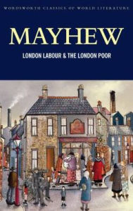 Title: London Labour and the London Poor, Author: Henry Mayhew