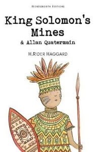 Title: King Solomon's Mines & Allan Quatermain, Author: H. Rider Haggard