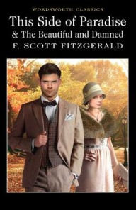 Title: This Side of Paradise / The Beautiful and Damned, Author: F. Scott Fitzgerald