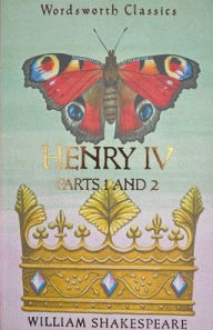 Title: Henry IV Parts 1 & 2, Author: William Shakespeare