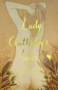 Title: Lady Chatterley's Lover (Collector's Edition), Author: D. H. Lawrence