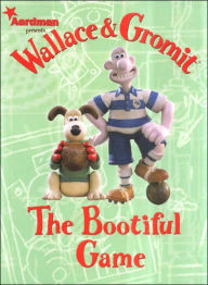 Title: Wallace and Gromit: The Bootiful Game, Author: Ian Rimmer