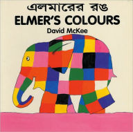 Title: Elmer's Colours (English-Bengali), Author: David McKee