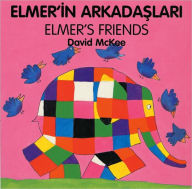 Title: Elmer's Friends (English-Turkish), Author: David McKee