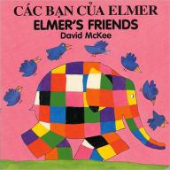 Title: Elmer's Friends (English-Vietnamese), Author: 