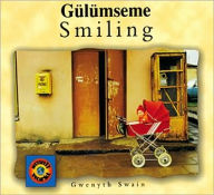 Title: Smiling (English-Turkish), Author: Gwenyth Swain