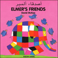 Title: Elmer's Friends (English-Arabic), Author: David McKee