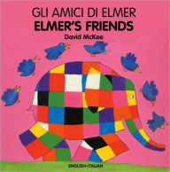 Title: Elmer's Friends (English-Italian), Author: David McKee