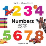 My First Bilingual Book-Numbers (English-Chinese)