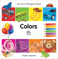 My First Bilingual Book-Colors (English-Japanese)