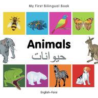 Title: My First Bilingual Book-Animals (English-Farsi), Author: Milet Publishing