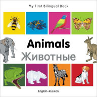 Title: My First Bilingual Book-Animals (English-Russian), Author: Milet Publishing