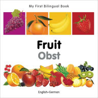 Title: My First Bilingual Book-Fruit (English-German), Author: Milet Publishing