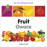 Title: My First Bilingual Book-Fruit (English-Polish), Author: Milet Publishing