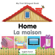 Title: My First Bilingual Book-Home (English-French), Author: Milet Publishing