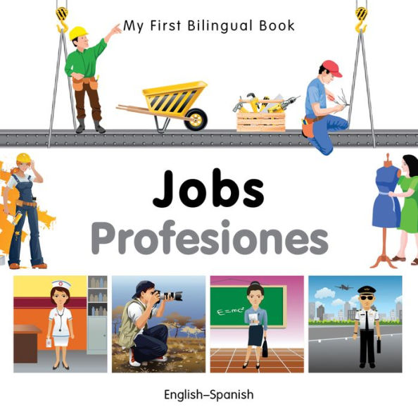 My First Bilingual Book-Jobs (English-Spanish)