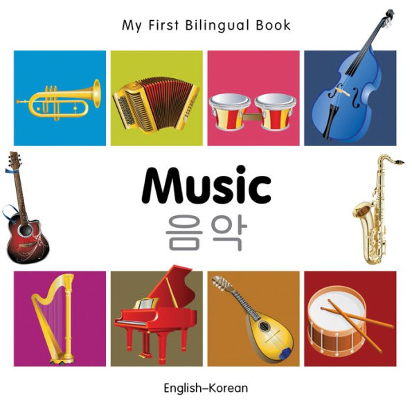 My First Bilingual Book-Music (English-Korean)