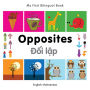 My First Bilingual Book-Opposites (English-Vietnamese)