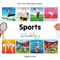 Title: My First Bilingual Book-Sports (English-Arabic), Author: Milet Publishing