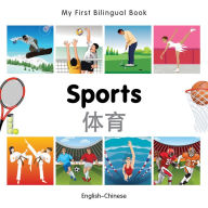 Title: My First Bilingual Book-Sports (English-Chinese), Author: Milet Publishing