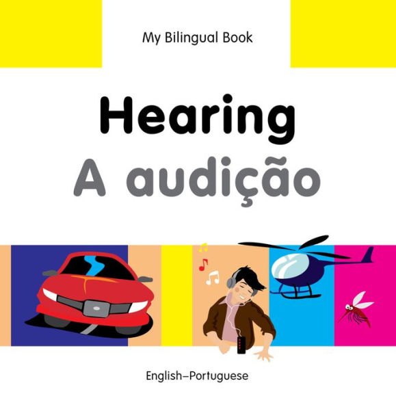 My Bilingual Book-Hearing (English-Portuguese)