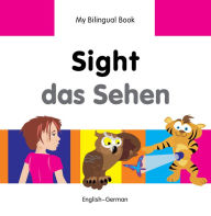 Title: My Bilingual Book-Sight (English-German), Author: Milet Publishing