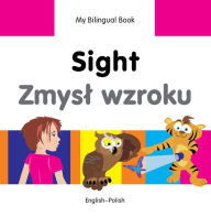 Title: My Bilingual Book-Sight (English-Polish), Author: Milet Publishing