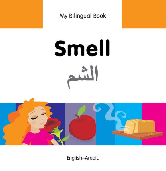 My Bilingual Book-Smell (English-Arabic)