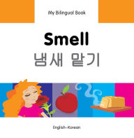 Title: My Bilingual Book-Smell (English-Korean), Author: Milet Publishing