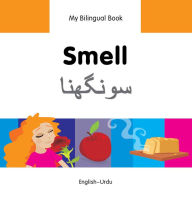 Title: My Bilingual Book-Smell (English-Urdu), Author: Milet Publishing