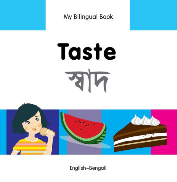 My Bilingual Book-Taste (English-Bengali)
