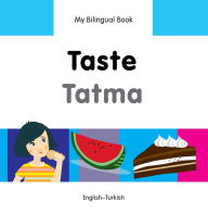 Title: My Bilingual Book-Taste (English-Turkish), Author: Milet Publishing