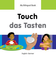 Title: My Bilingual Book-Touch (English-German), Author: Milet Publishing