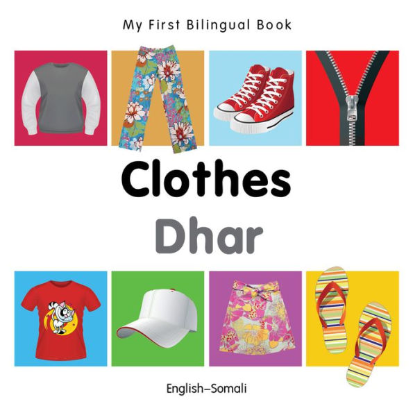 My First Bilingual Book-Clothes (English-Somali)