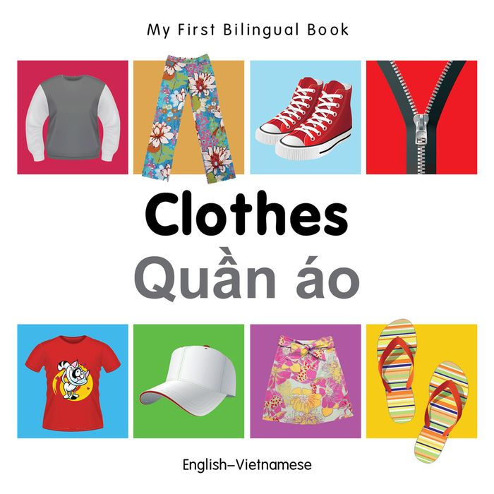 My First Bilingual Book-Clothes (English-Vietnamese)