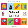 My First Bilingual Book-School (English-Polish)