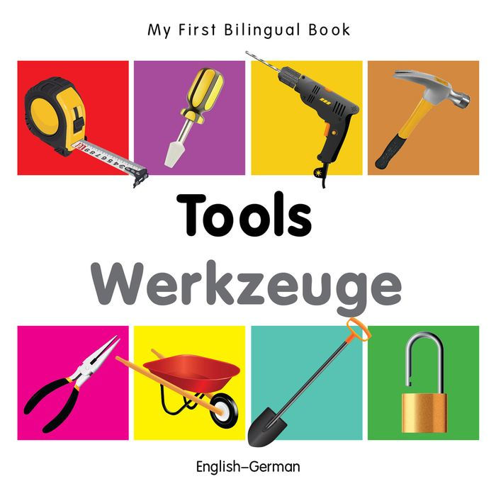 My First Bilingual Book-Tools (English-German)