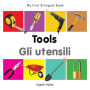 My First Bilingual Book-Tools (English-Italian)