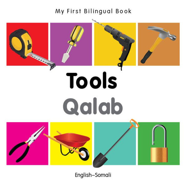 My First Bilingual Book-Tools (English-Somali)
