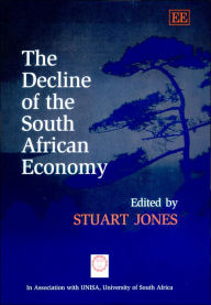 Title: The Decline of the South African Economy, Author: Stuart Jones