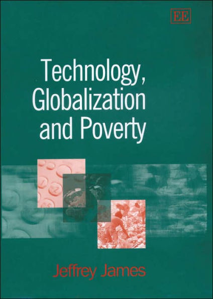 Technology, Globalization and Poverty