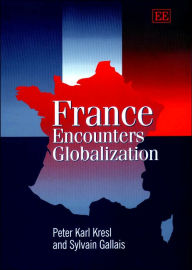 Title: France Encounters Globalization, Author: Peter Karl Kresl