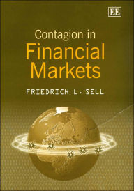 Title: Contagion in Financial Markets, Author: Friedrich L. Sell