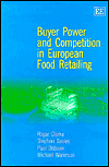 Title: Buyer Power and Competition in European Food Retailing, Author: Roger Clarke